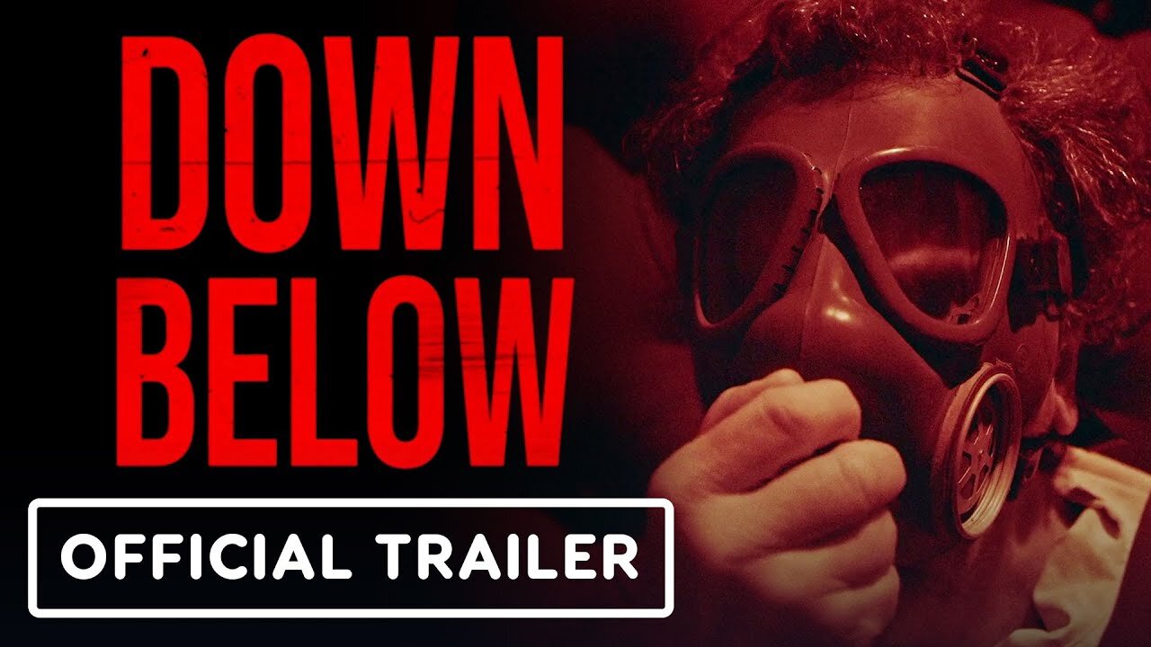 Down Below - Official Trailer