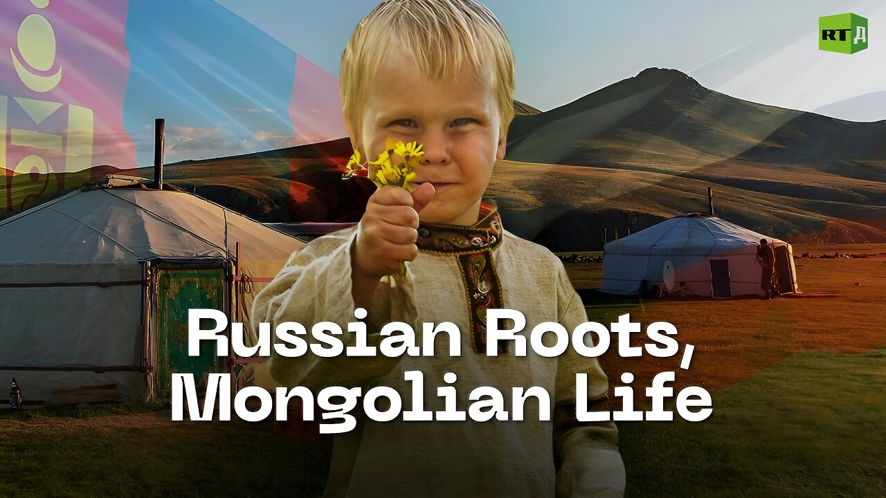 Russian Roots, Mongolian Life | RT Documentary