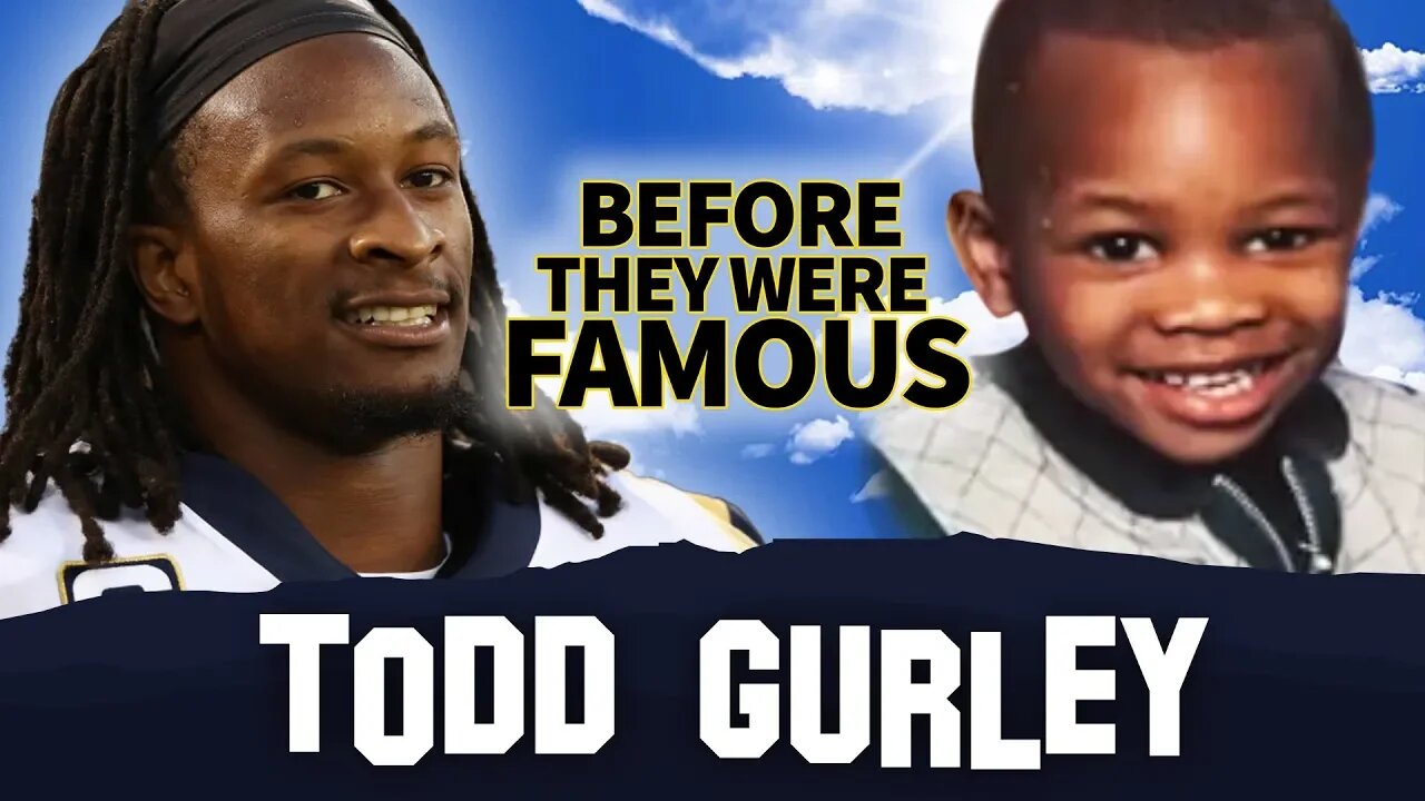 Todd Gurley II | Before They Were Famous | Los Angeles Rams 2019