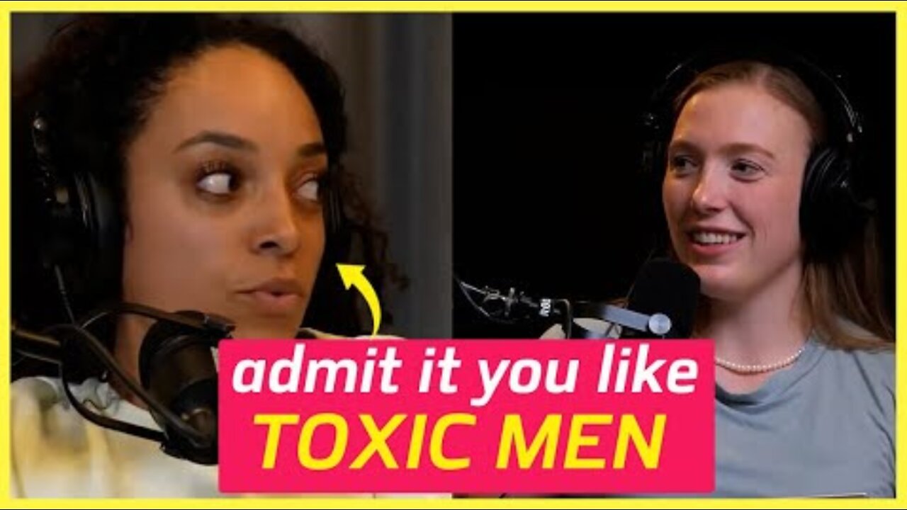 Modern Women love their TOXIC EXs