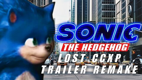 LOST SONIC MOVIE 2019 CCXP TRAILER REMAKE