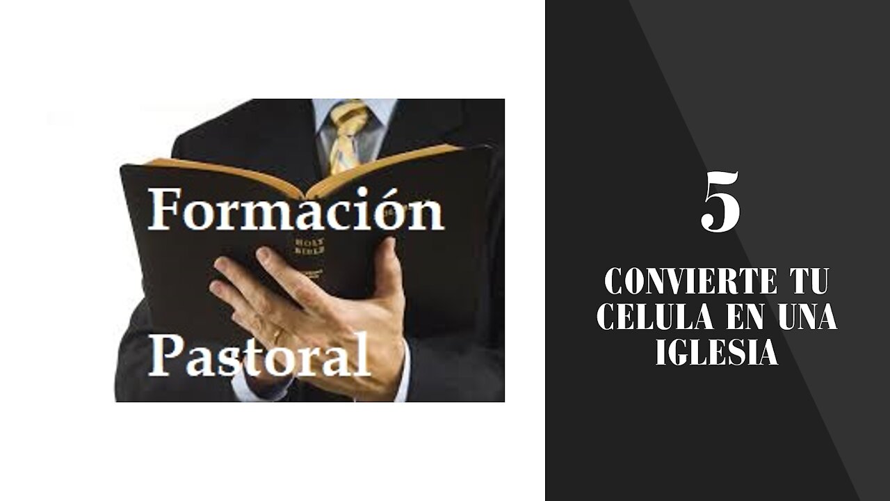 Formación Pastoral 5: Convierte tu célula en una iglesia