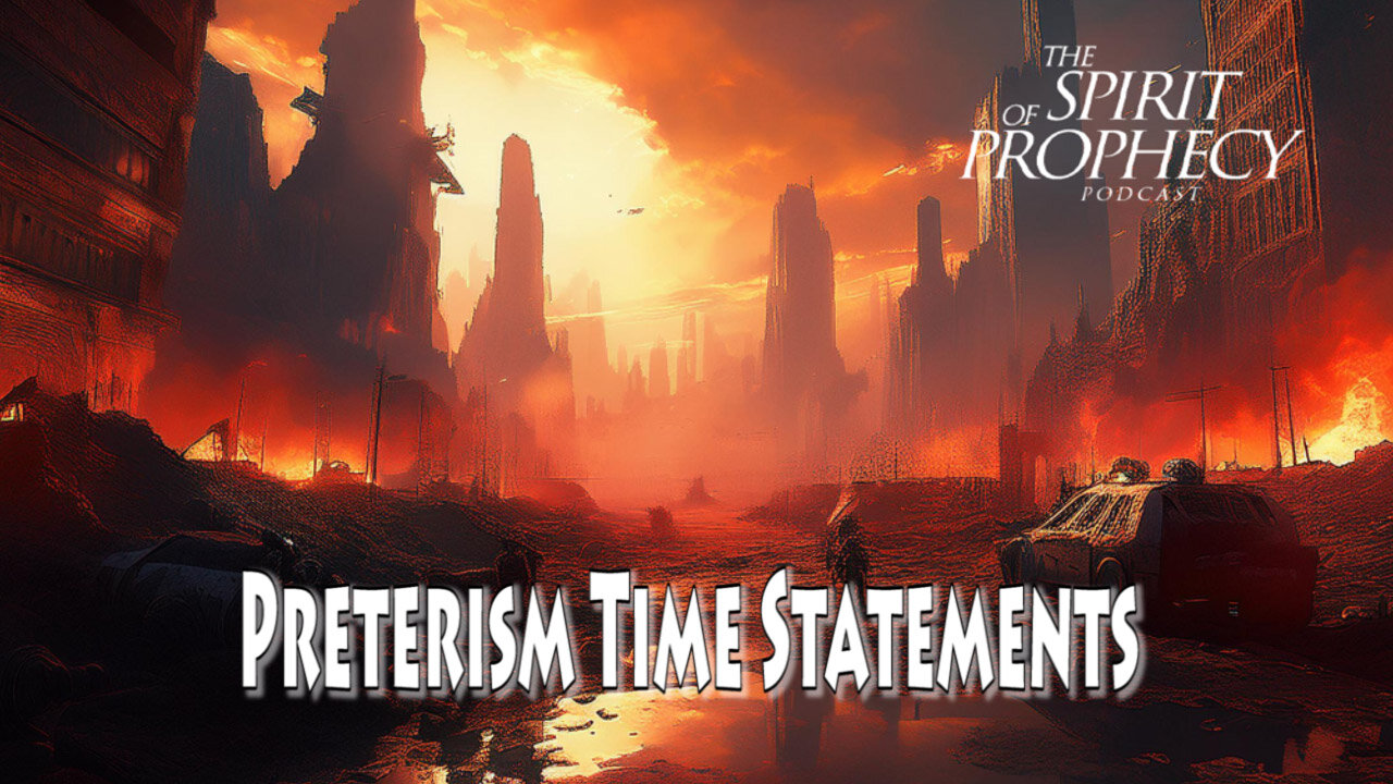 Preterism Time Statements