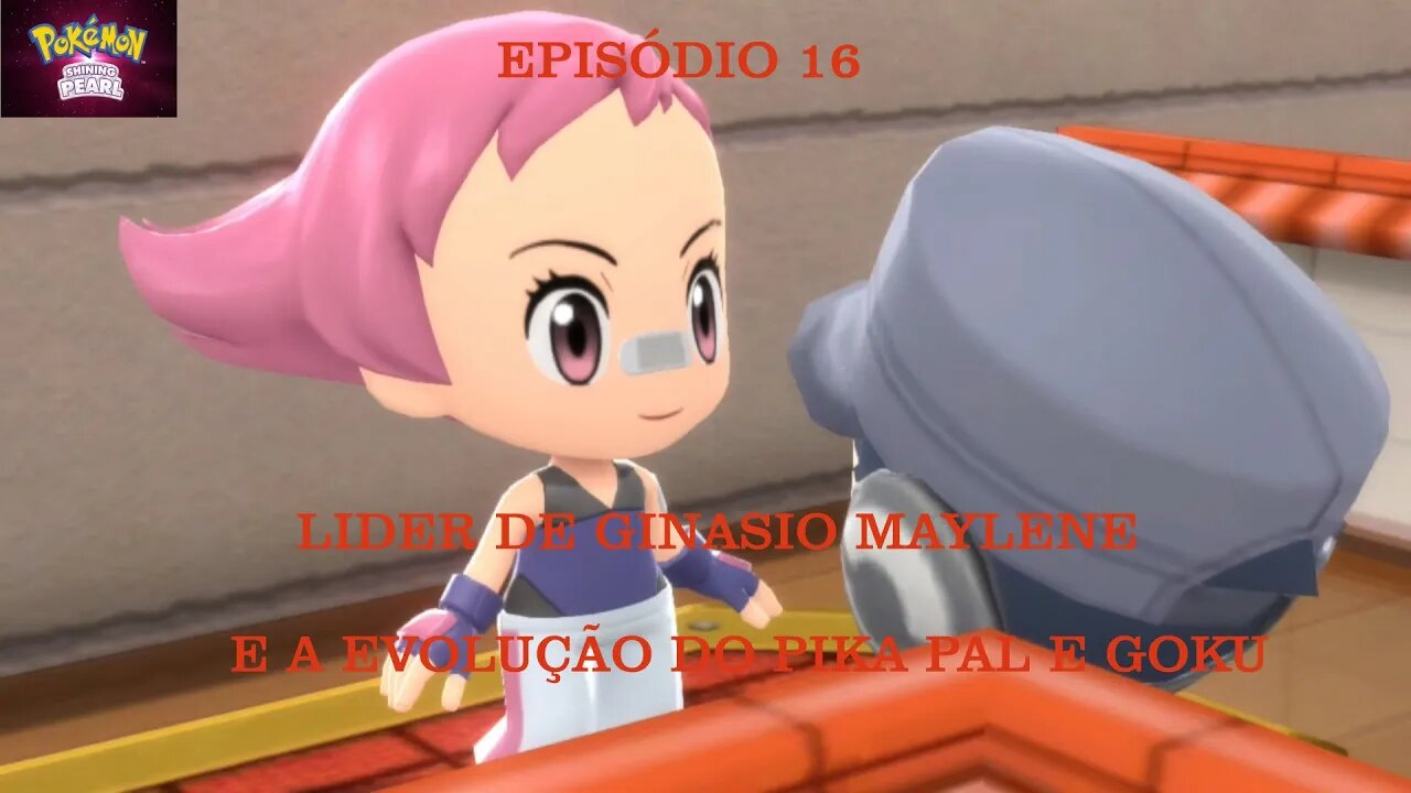 POKEMON SHINING PEARL EP 16 MAYLENE