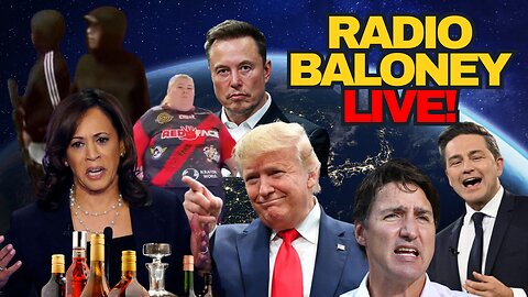 Radio Baloney Live! Cackling Kamala Interview, New Trump Charges, Elon Vs Brazil, Queer Science,