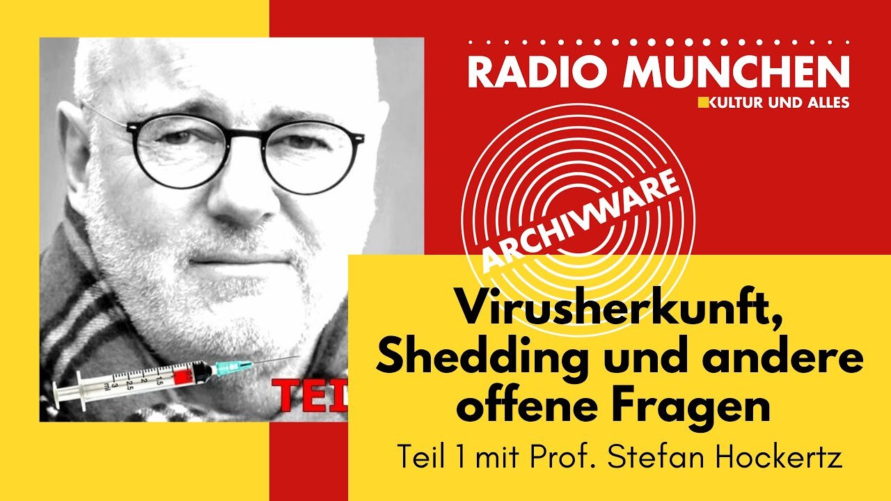 ArchivWare vom 18.05.2022 modmRNA, Virusherkunft, Shedding...Teil 1@Radio München🙈