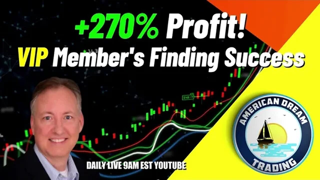 +270% Profit - VIP Member's Finding Day Trading Success