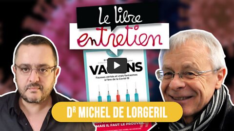Le Libre Entretien #27 avec le Dr Michel de Lorgeril