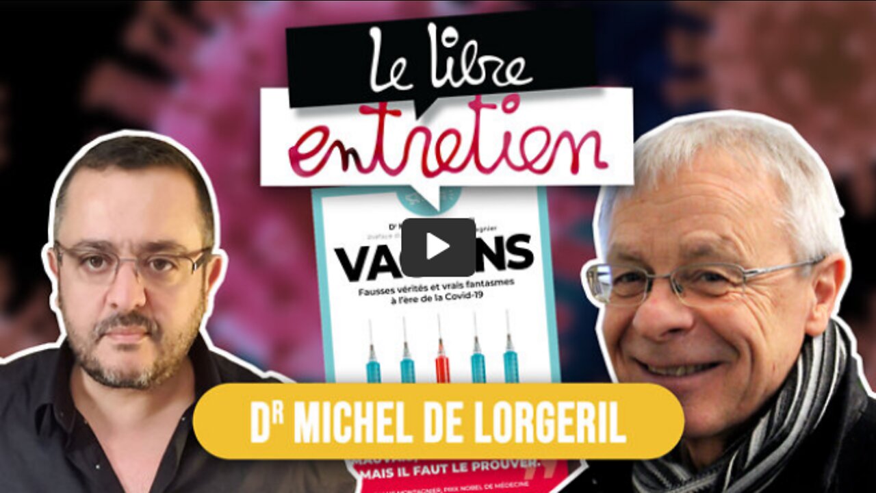 Le Libre Entretien #27 avec le Dr Michel de Lorgeril