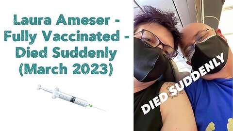 Laura Ameser - Fully Vaccinated - Died Suddenly (March 2023) 💉