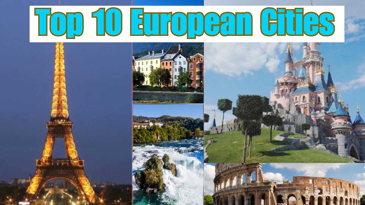 Top 10 European Cities You Need to Visit in 2024