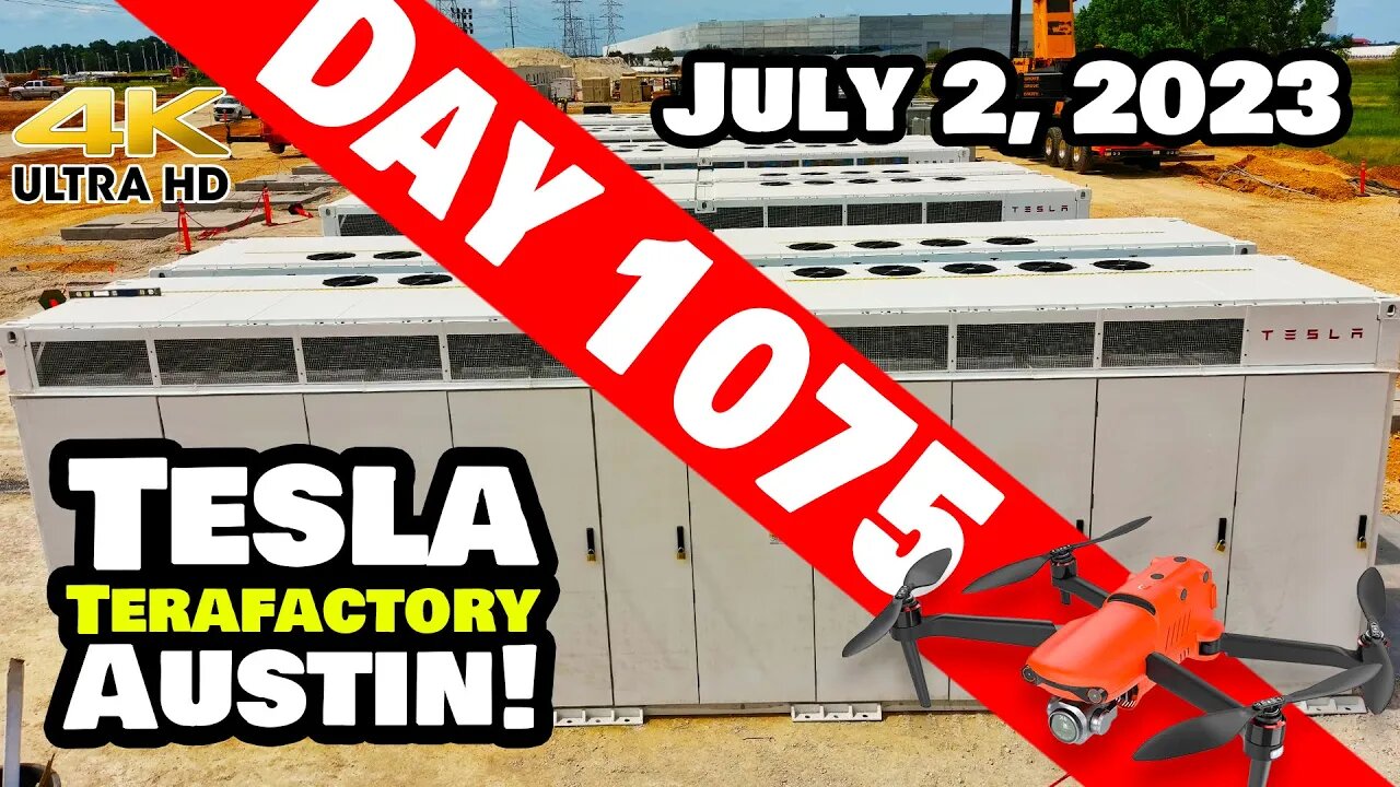 MEGAPACKS AT GIGA TEXAS! - Tesla Gigafactory Austin 4K Day 1075 - 7/2/23 - Tesla Terafactory Texas