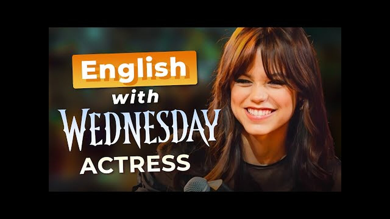 Learn English with JENNA ORTEGA — The WEDNESDAY Actress