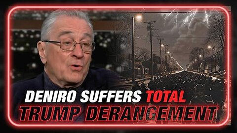 Watch: Robert DeNiro Claims Trump Is Planning Martial Law And The Silencing Of His Political Enemies