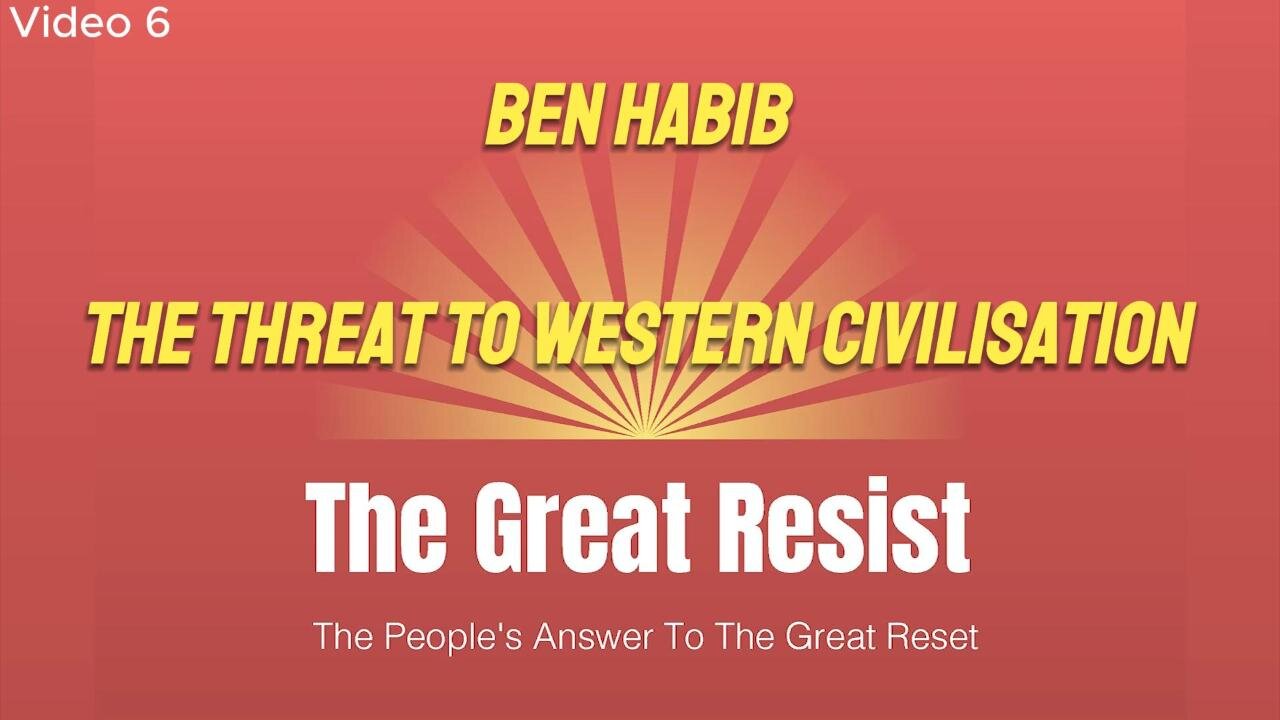 6. Ben Habib – The Threat To Western Civilisation