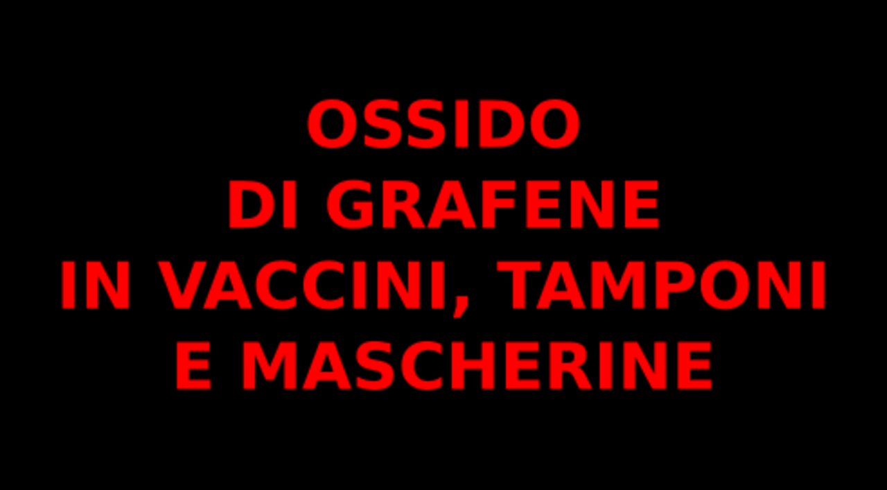Ossido di grafene in vaccini, tamponi e mascherine
