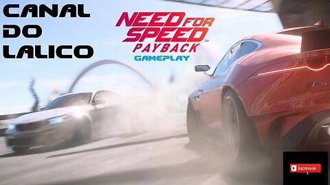 Gameplay de Need for Speed Payback - Corridas Épicas e Perseguições de Tirar o Fôlego