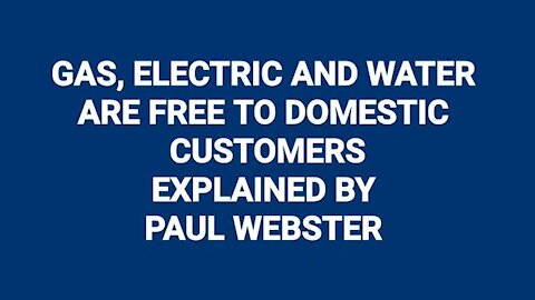 UK - GAS, ELECTRIC AND WATER ARE FREE TO DOMESTIC CUSTOMERS