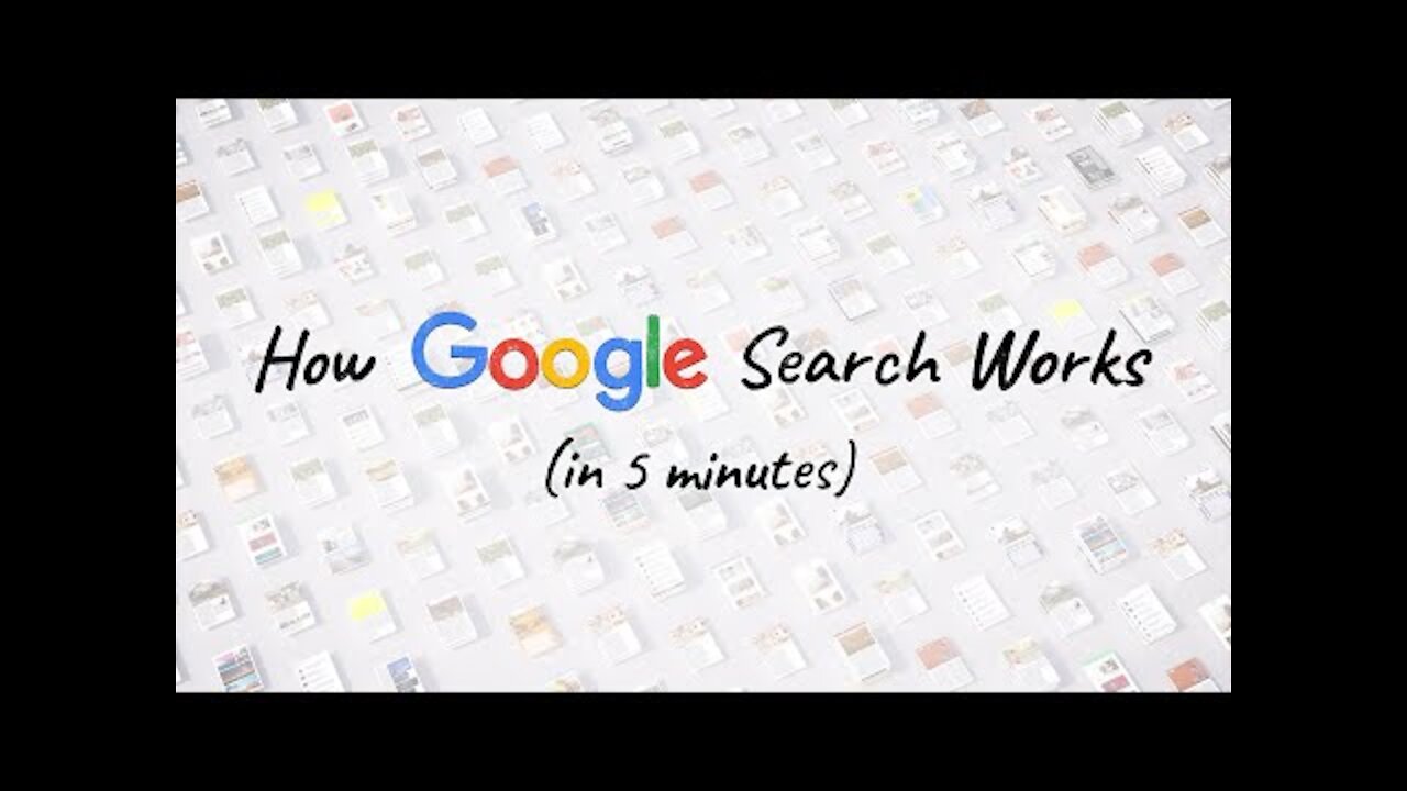 How Google Search Works, watch this video !