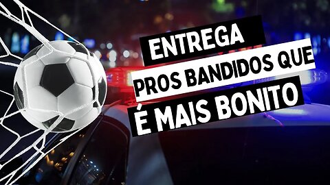 Brasil proibe torcida e escolta bandido