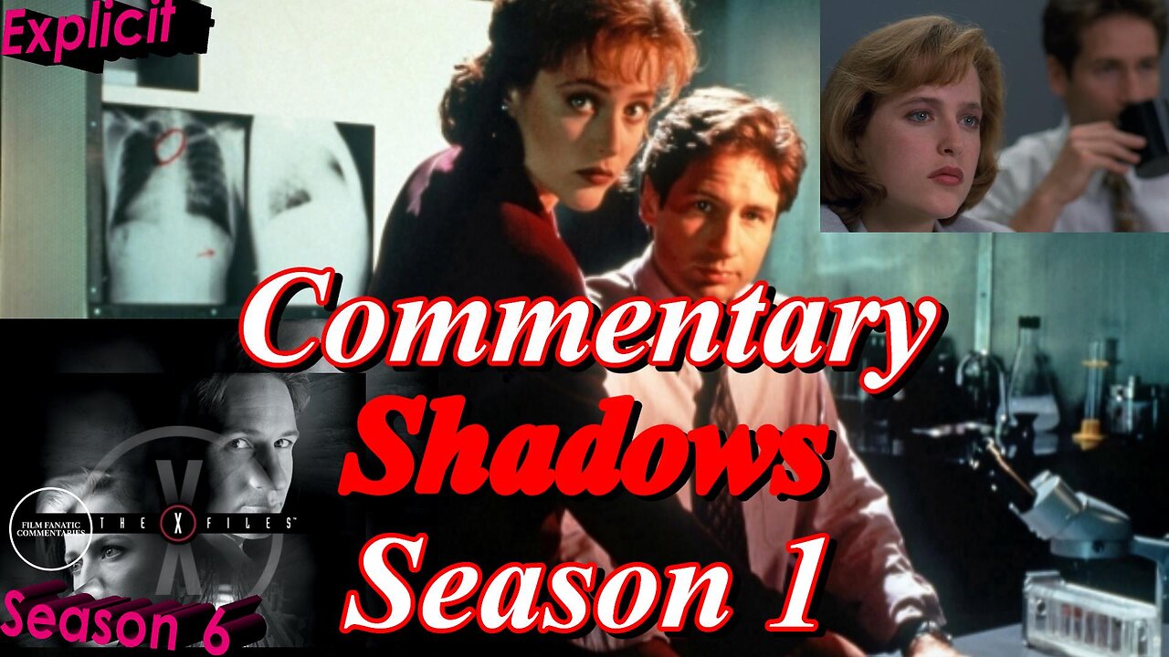 The X-Files (1993) Shadows - TV Fanatic Commentary - Season 6