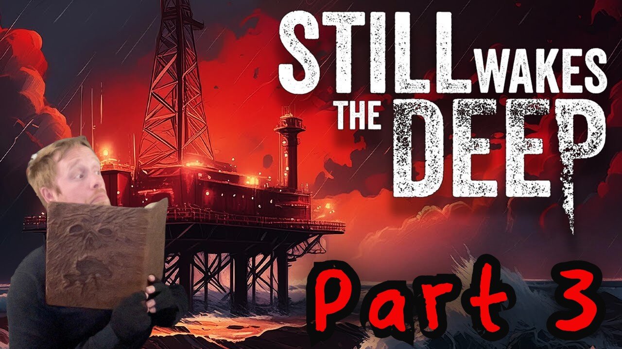 John Gets Gaming: Still Wakes the Deep Part 3 (Finalè?)