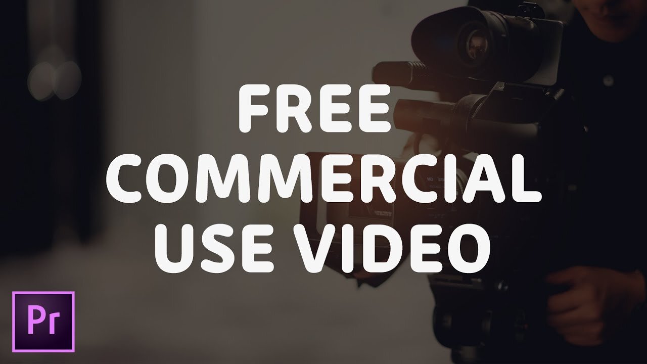 Where to Get Free Video to Use Commercially for Adobe Premiere Pro