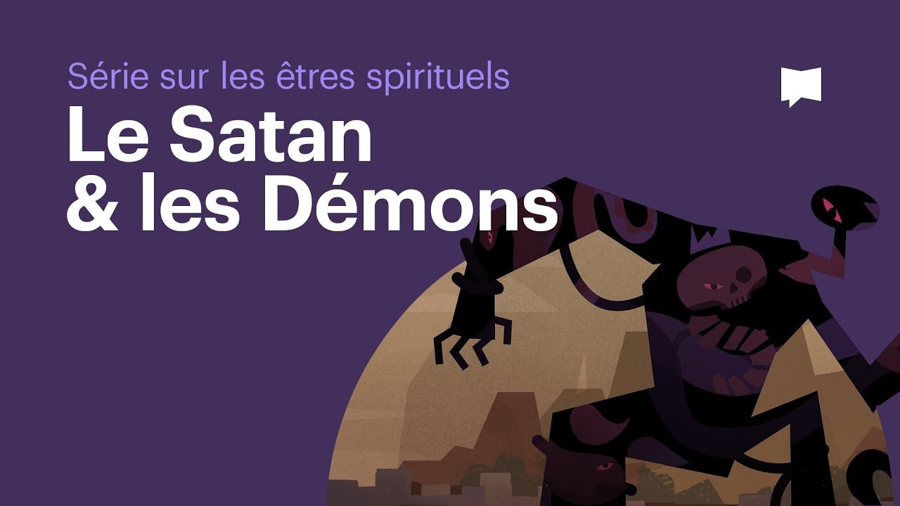 Le Satan & les Démons (BIBLEPORJECT Français)