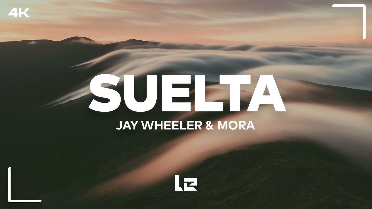 Jay Wheeler - Suelta (Lyrics) feat. Mora (4K)