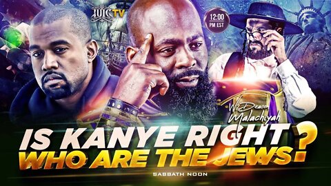 #IUIC | SABBATH NOON CLASS: Is Kanye Right? Who Are The Jews?