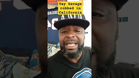 Tay Savage robbed in California #chicago #lofrmdago #supportdaguys