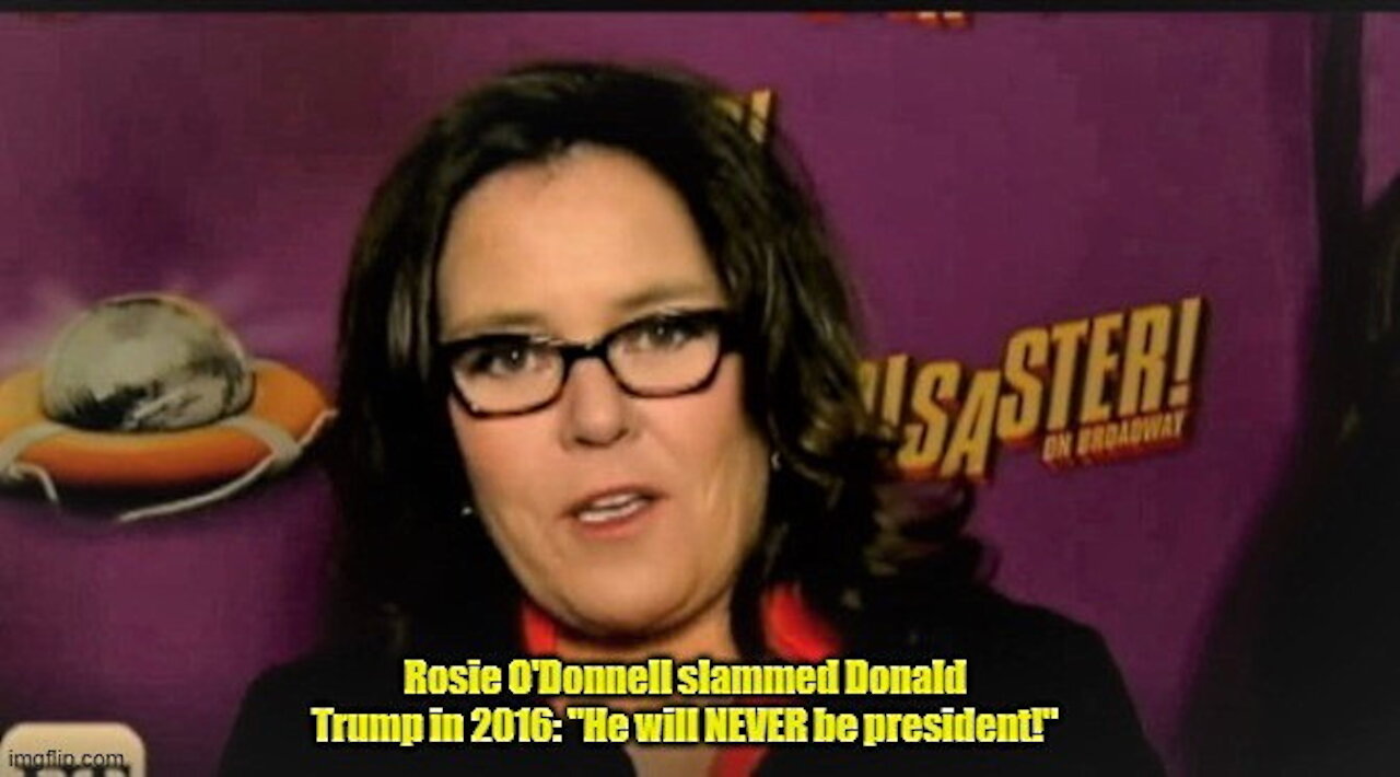 Rosie O'Donnell ripped Trump in 2016: "He will NEVER be president"