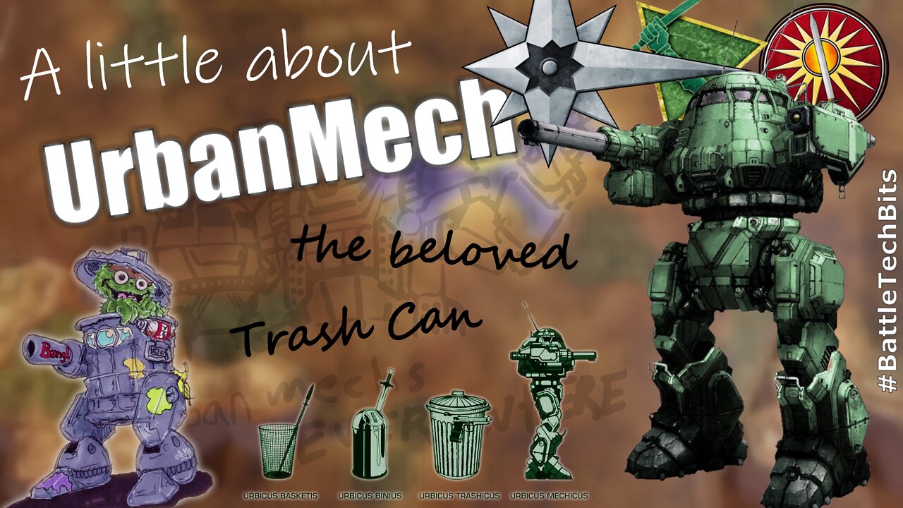 A little about BATTLETECH - UrbanMech, the beloved Trash Can