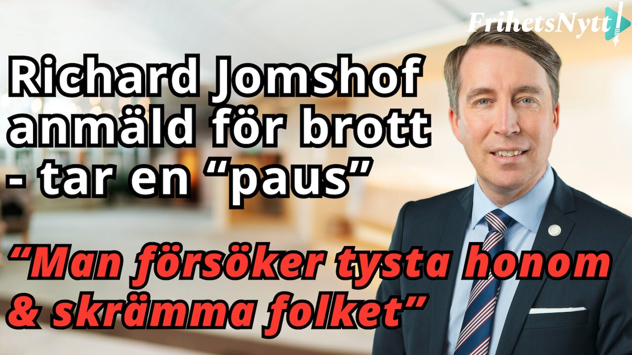 Richard Jomshof tar "paus" - anmäld för åsiktsbrott HMF