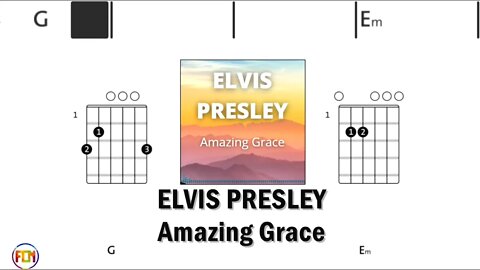 ELVIS PRESLEY Amazing Grace - FCN Guitar Chords & Lyrics HD