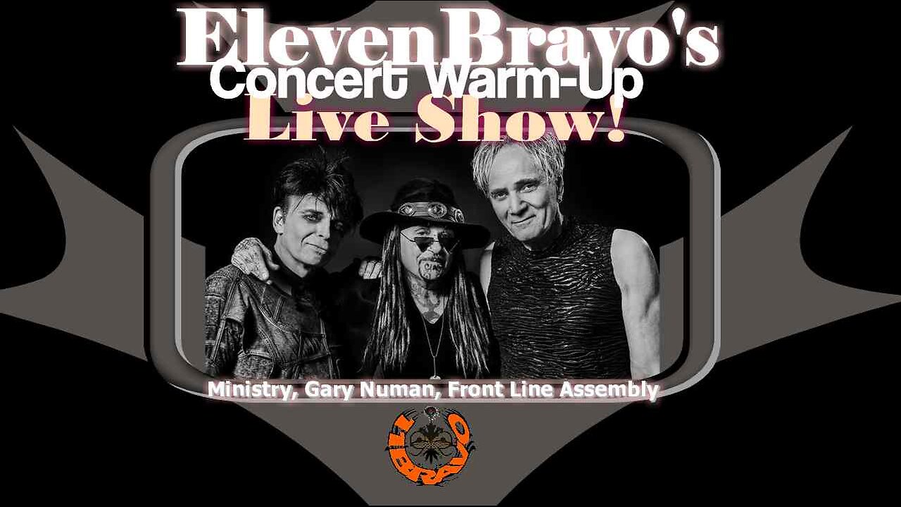 ElevenBravo's Concert Warm-Up: Ministry, Gary Numan, Front Line Assembly