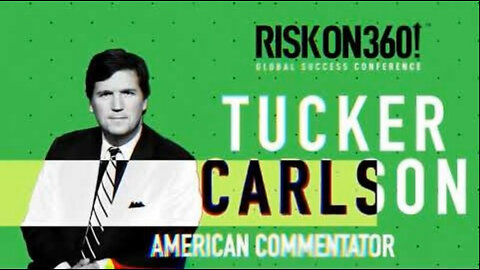 Tucker Carlson - Global Success Conference