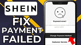 HOW TO FIX SHEIN PAYMENT FAILED