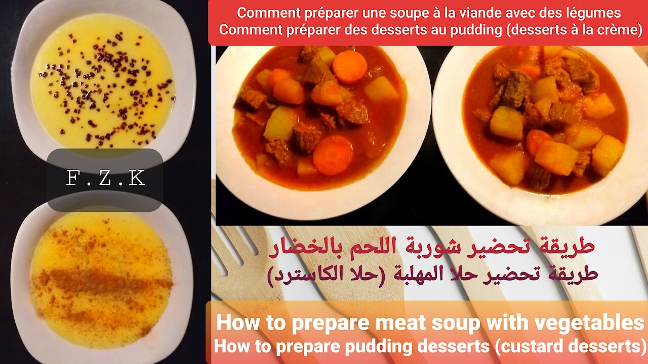 How to prepare meat and vegetables soup _ and how to prepare muhallabiah (custard dessert)