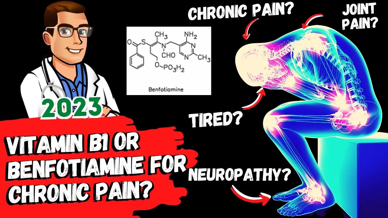 Vitamin B1 Thiamine vs. Benfotiamine [STOP Chronic Pain & Neuropathy]