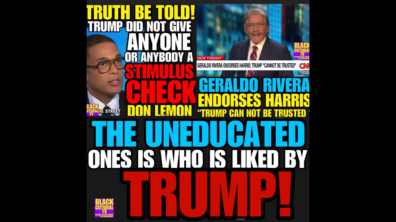 BCN #97 Donald Trump not to be trusted. Geraldo Rivera support Kamala Harris