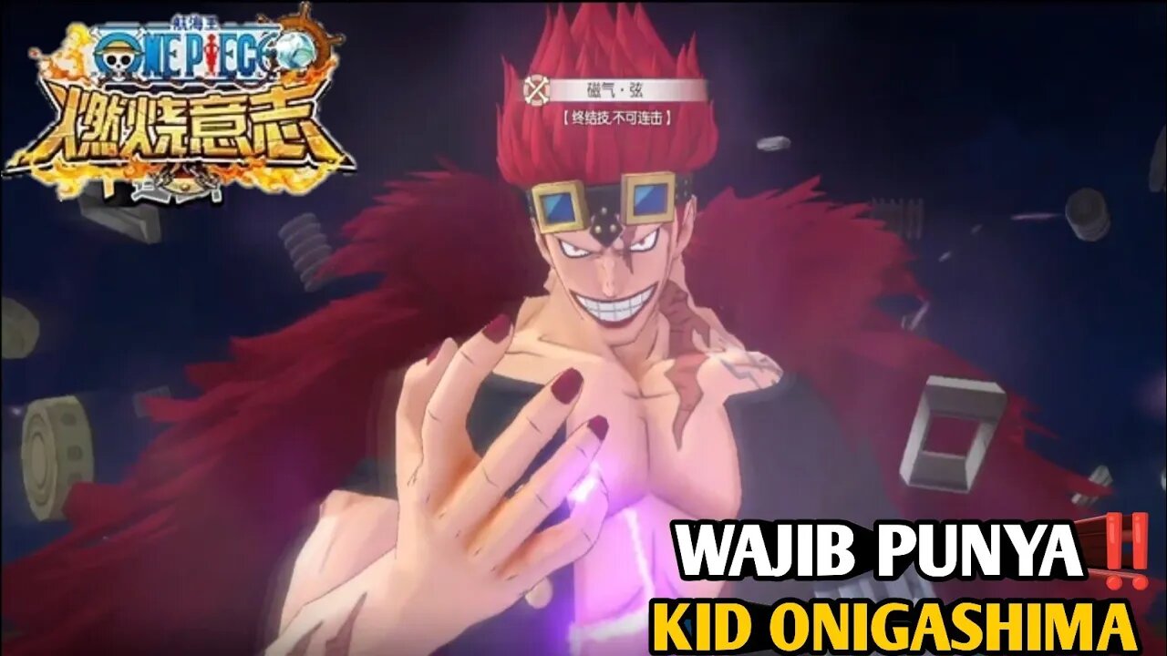 WAJIB KALIAN PUNYA!! REVIEW KID ONIGASHIMA - COUNTER KING!! One Piece Burning Will