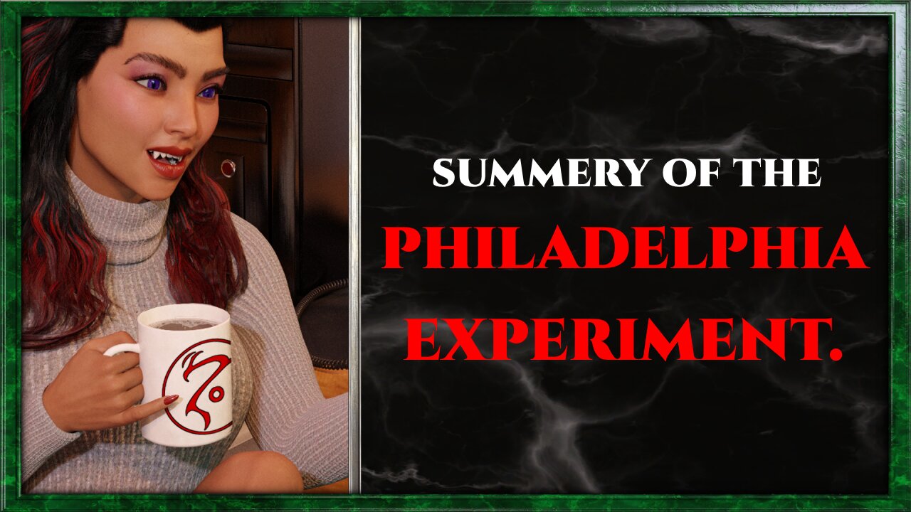 CoffeeTime clips: "summery of the Philadelphia experiment"