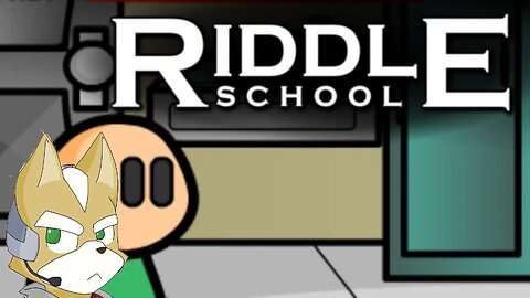 Riddle School:Full Playthrough w/Tailsly