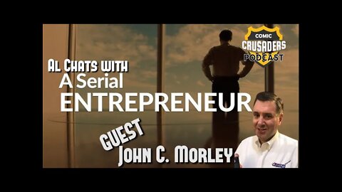 Al Chats with John C. Morley - Comic Crusaders Podcast #178