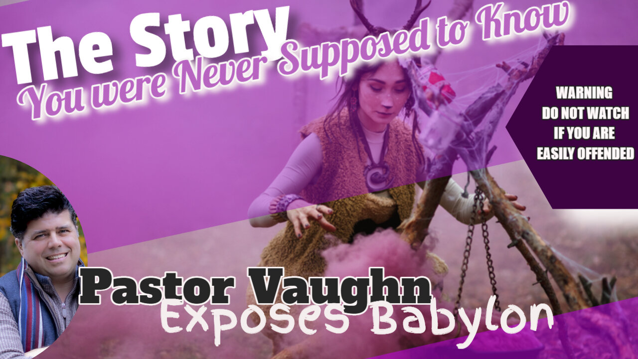 Bro. Vaughn Exposes Babylon "The Story You Weren't Supposed To Know" DO NOT WATCH IF EASILY OFFENDED