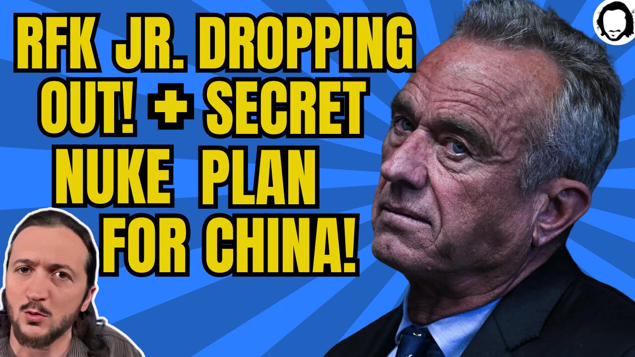 LIVE: RFK Jr. Dropping Out + Biden's Secret Nuclear Plan For China