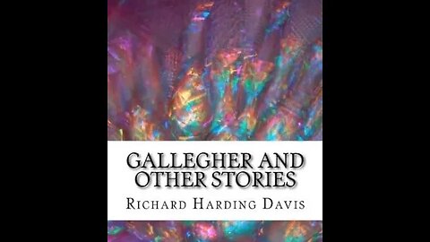 Gallegher and other Stories by Richard Harding Davis - Audiobook