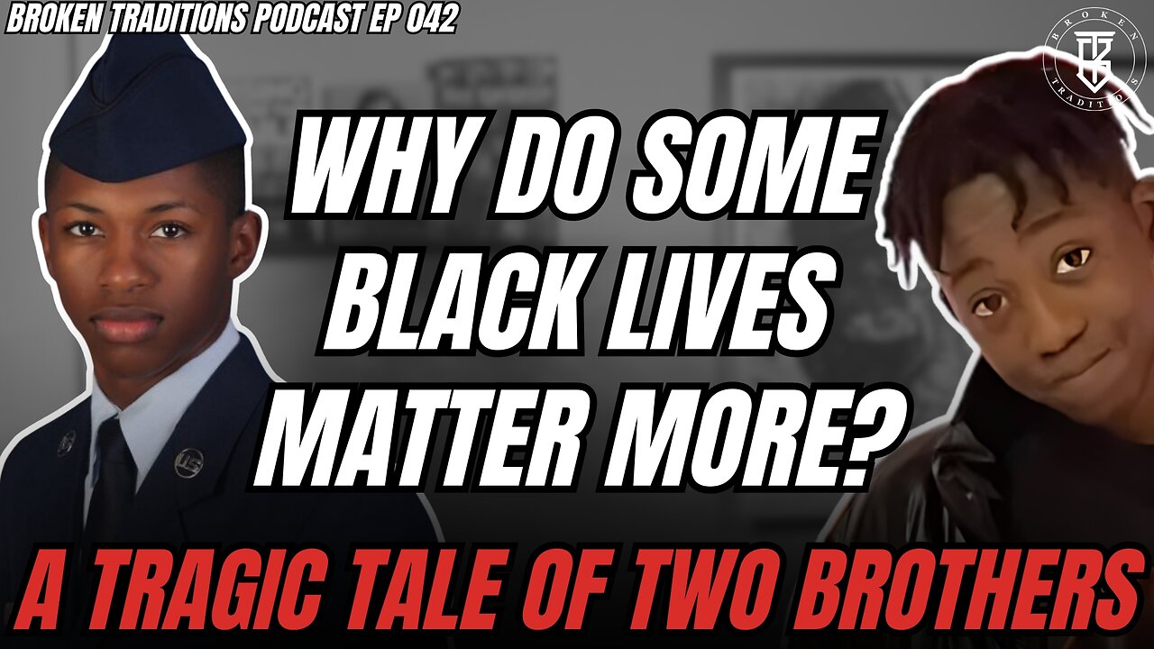 Why Do Some Black Lives Matter More? A Tragic Tale of Two Brothers