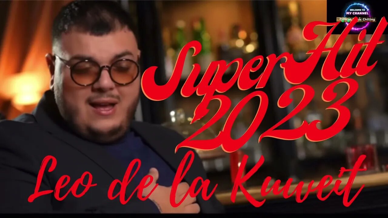 Leo De La Kuweit ‼️ Stiu Ca V-Am Dezamagit‼️ ‼️SuperHit2023‼️💯